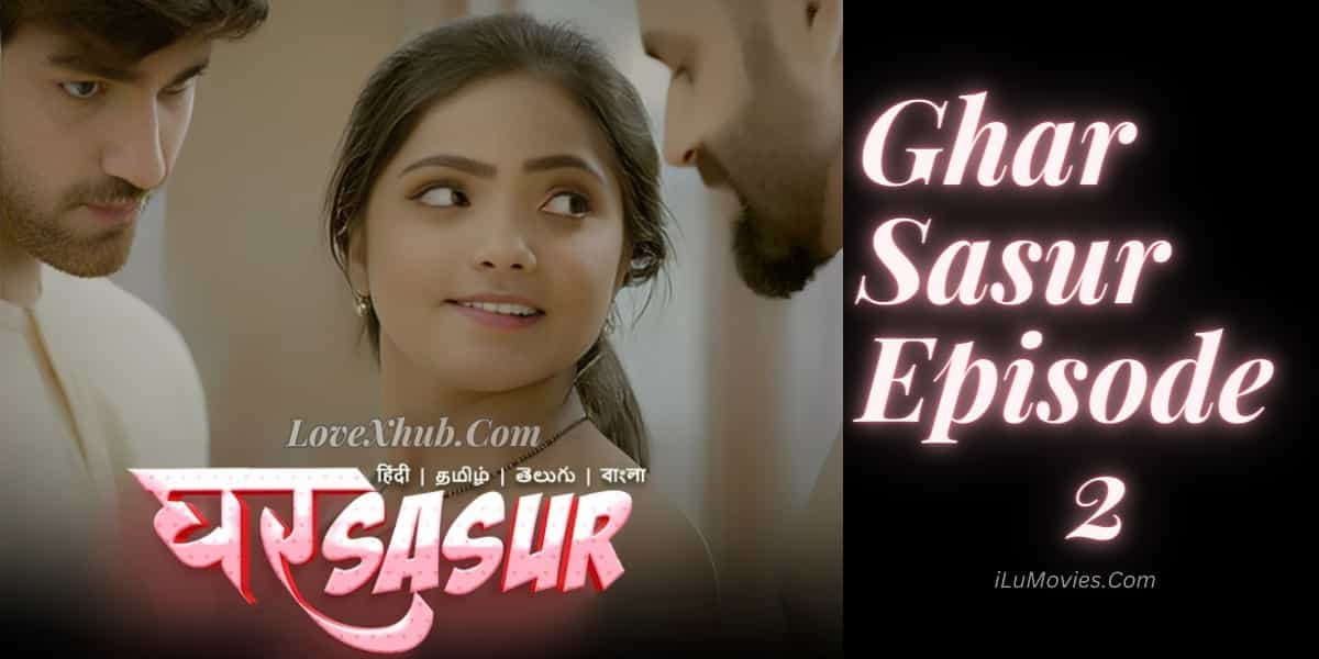 Ghar Sasur Episode 2