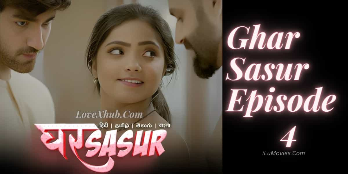 Ghar Sasur Episode 4