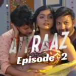 Aitraaz Episode 2