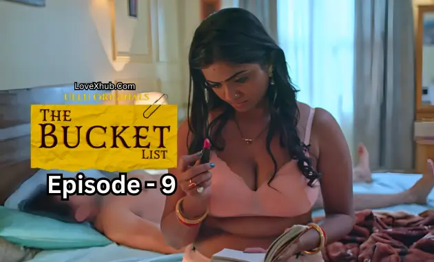 The Bucket List Episode 9 Bharti Jha