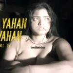 Main Yahan Tu Wahan Episode 5