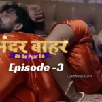Bharti Jha - De De Pyaar De Episode 3