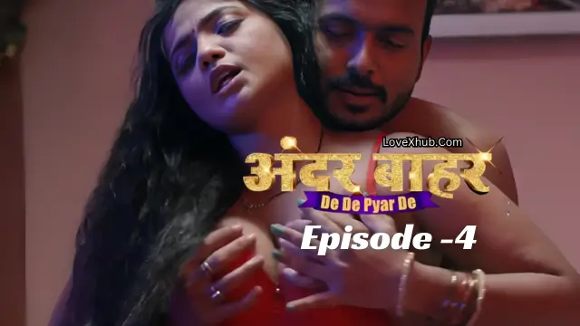 Bharti Jha - De De Pyaar De Episode 4