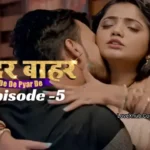 Bharti Jha - De De Pyaar De Episode 5