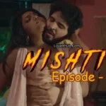 Mishti Episode 6 Bharti Jha