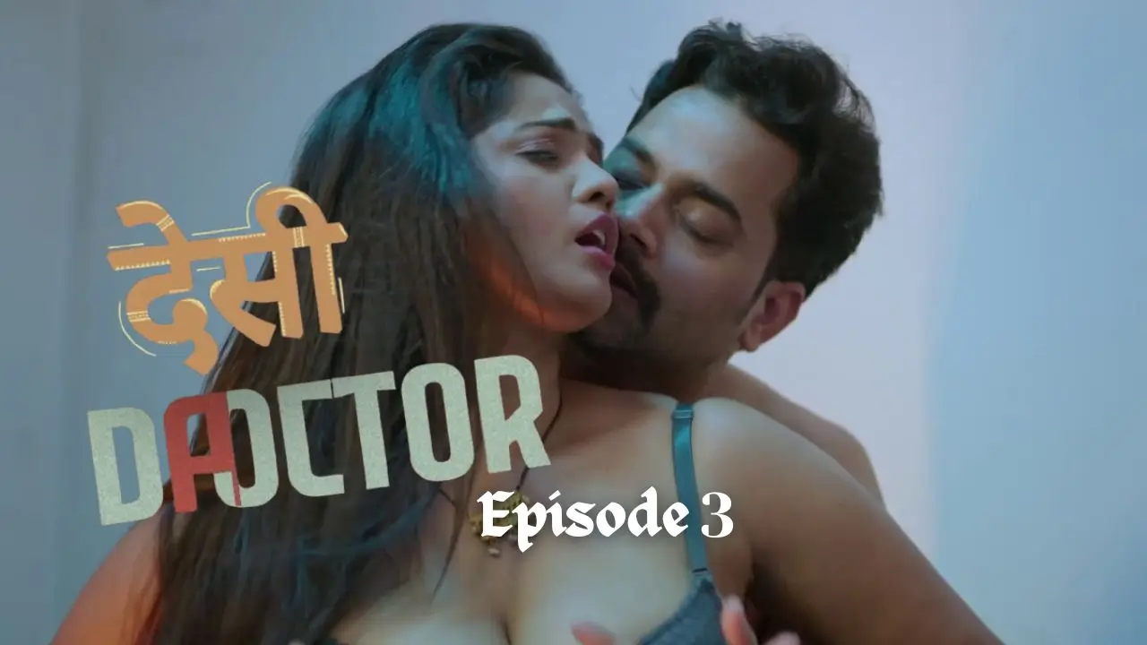 Desi Doctor Episode 3 BJ